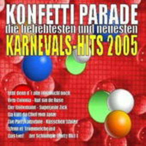 Diverse – Konfetti Parade: Die beliebtesten und neuesten Karneval-Hits 2005