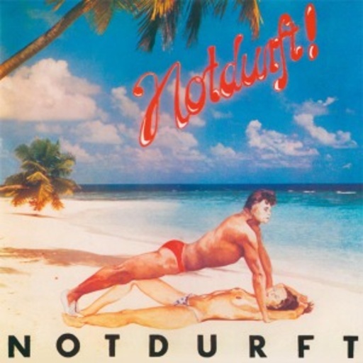 Notdurft – Notdurft