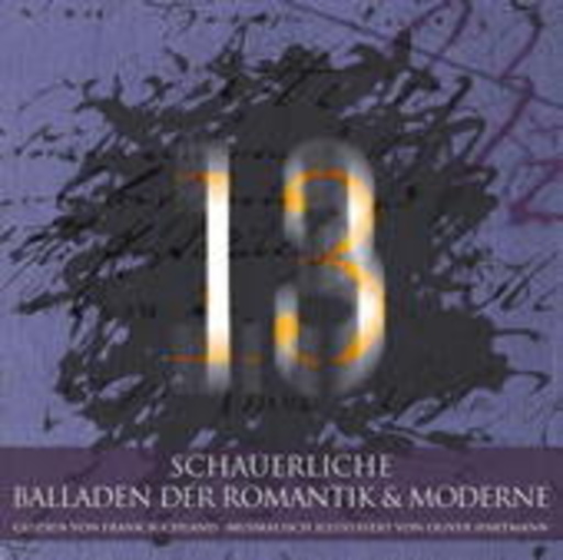 Frank Suchland/Oliver Hartmann – 13 schauerliche Balladen der Romantik & Moderne