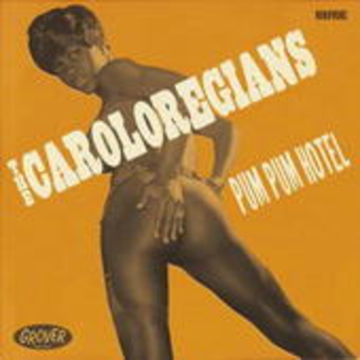 The Caroloregians – Pum Pum Hotel