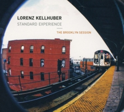 Lorenz Kellhuber Standard Experience – The Brooklyn Session