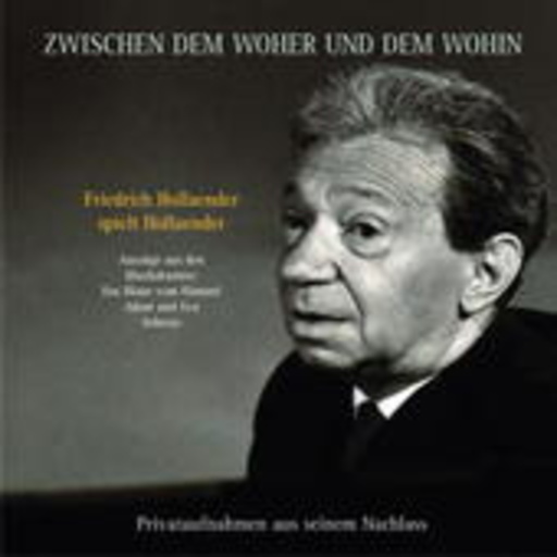 Friedrich Hollaender – Zwischen dem Woher und dem Wohin