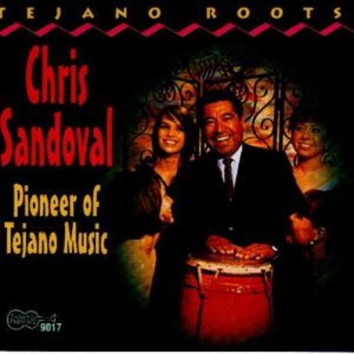 Chris Sandoval – Pioneer Of Tejano Music