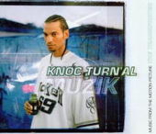 Knoc-Turn'Al – Muzik