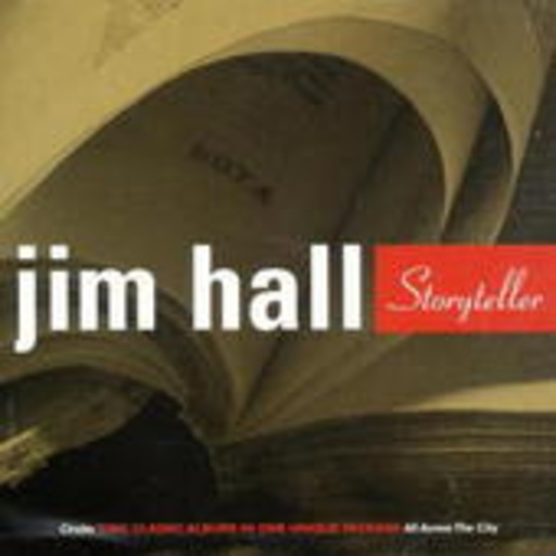 Jim Hall – Storyteller
