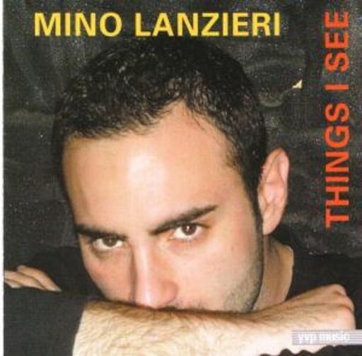 Mino Lanzieri – Things I See