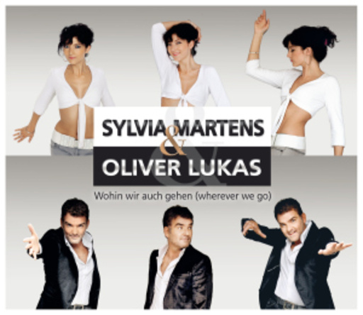Sylvia Martens & Oliver Lukas – Wohin wir auch gehen (Wherever We Go)