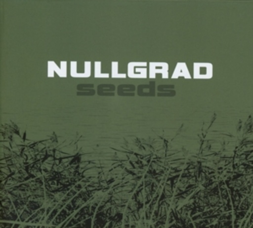 Nullgrad – Seeds