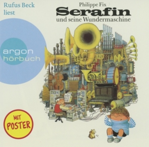 Rufus Beck – Serafin und seine Wundermaschine