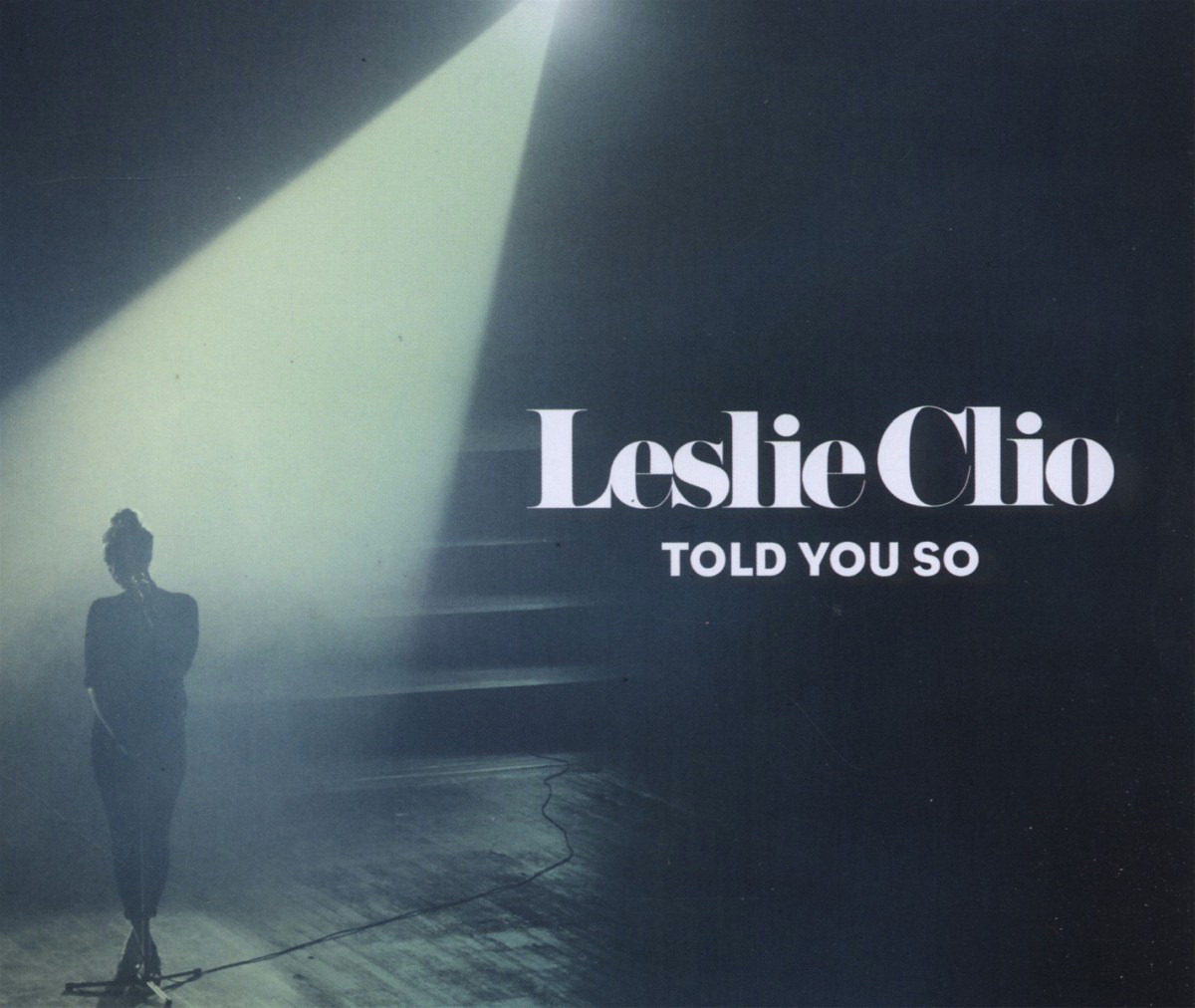 Leslie Clio – Told You So