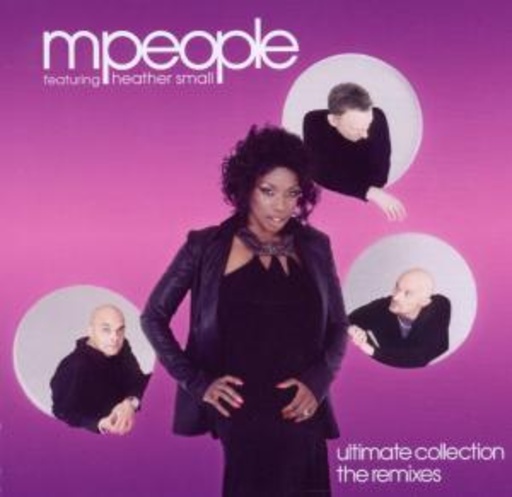 M People feat. Heather Small – Ultimate Collection - The Remixes