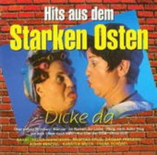 Diverse – Hits aus dem starken Osten: Dicke da