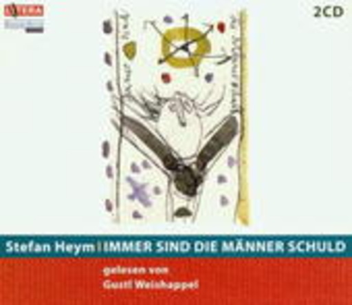 Gustl Weishappel – Immer sind die Männer schuld