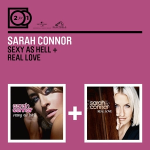 Sarah Connor – Sexy As Hell/Real Love