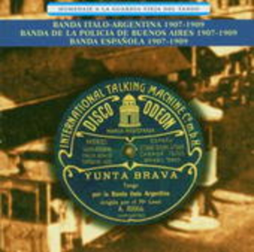Banda Italo-Argentina – 1907-1909