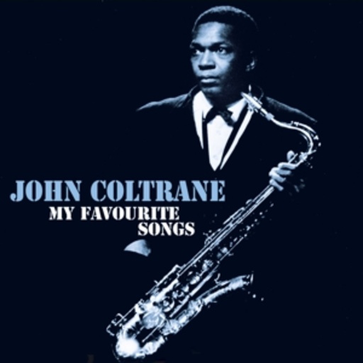 John Coltrane – My Favourite Songs