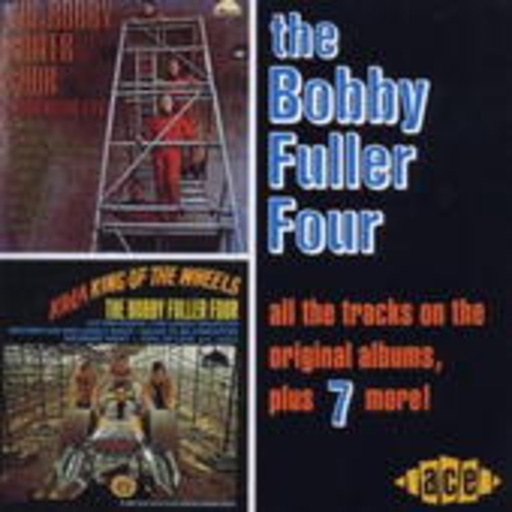 Bobby Fuller Four – I Fought The Law & Krla King Of The Wheels
