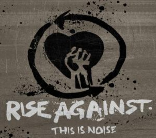 Rise Against – This Is Noise