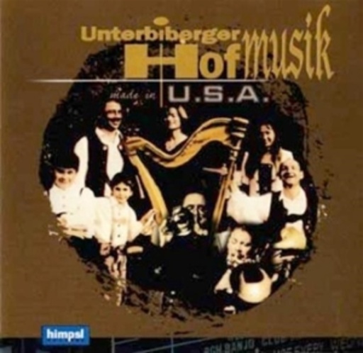 Unterbiberger Hofmusik – Made In U.S.A.
