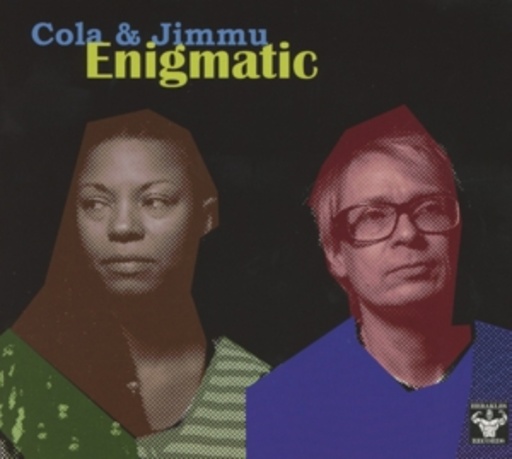 Cola & Jimmu – Enigmatic