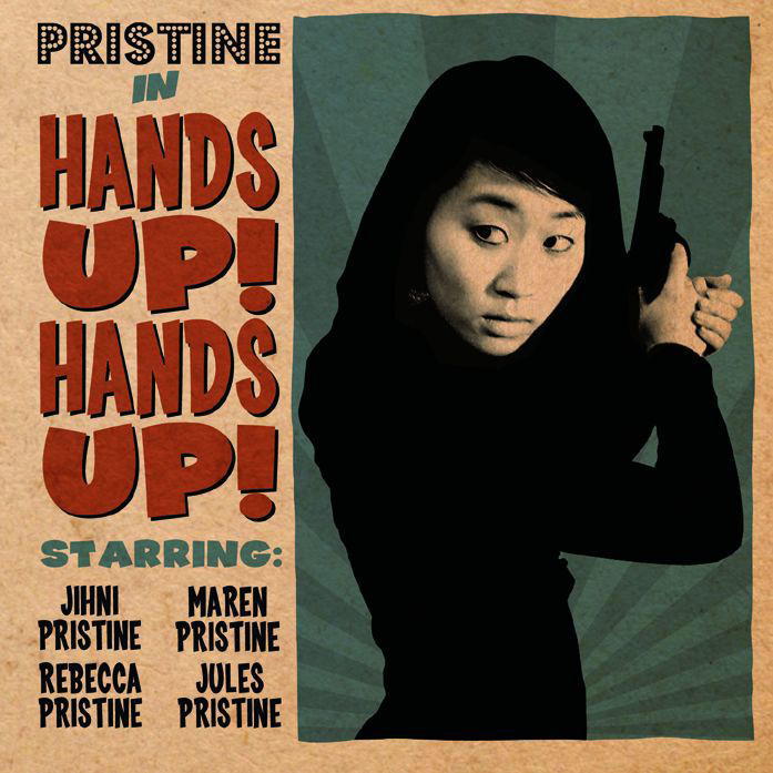 Pristine – Hands Up! Hands Up!