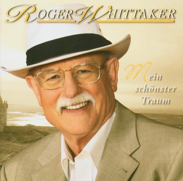 Roger Whittaker – Mein schönster Traum