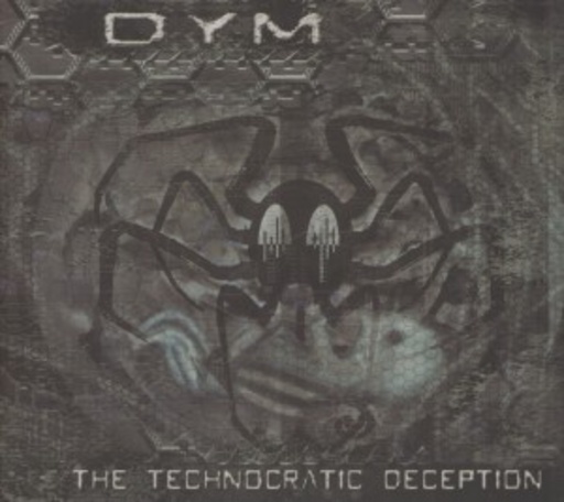 Dym – The Technocratic Deception