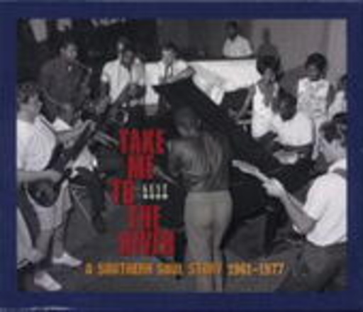 Diverse – Take Me To The River: A Southern Soul Story 1961-1977