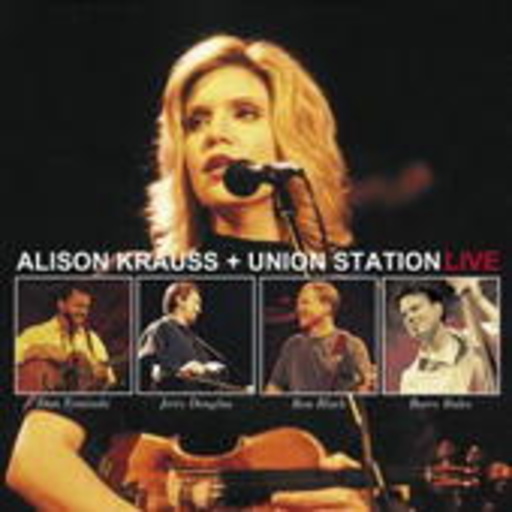 Alison Krauss & Union Station – Live