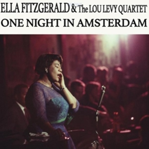 Ella Fitzgerald – One Night In Amsterdam