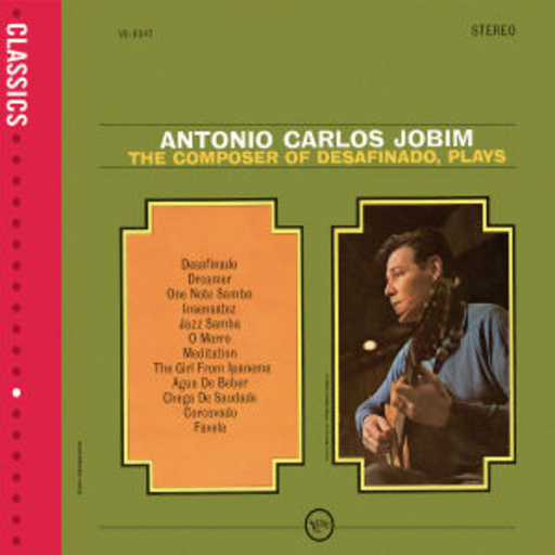 Antonio Carlos Jobim – The Composer Of Desafinado (Verve Classics)