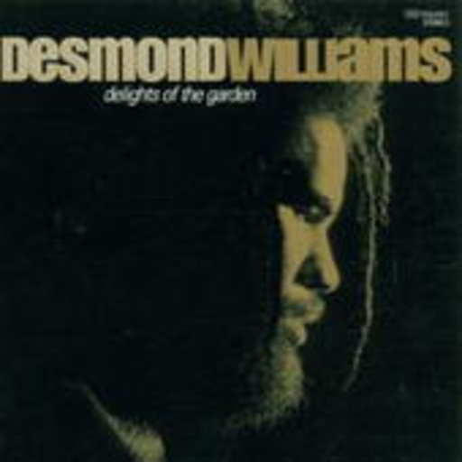 Desmond Williams – Delights Of The Garden
