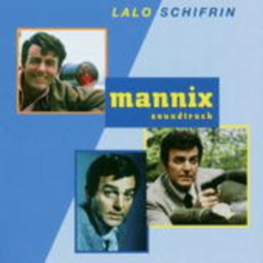 Lalo Schifrin – Mannix