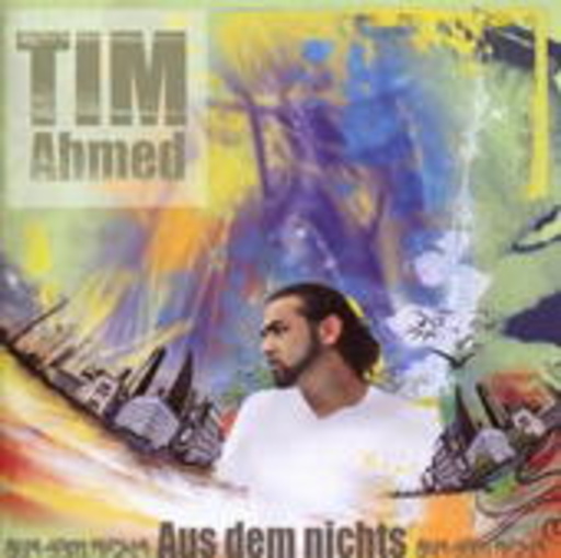 Tim Ahmed – Aus dem Nichts