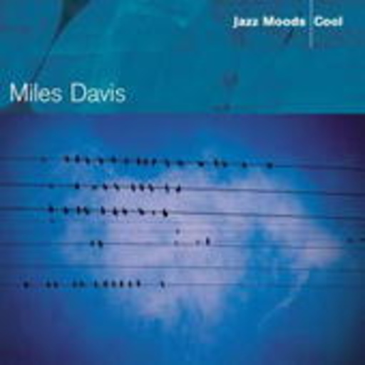 Miles Davis – Jazz Moods - Cool