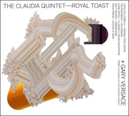 The Claudia Quintet/Gary Versace – Royal Toast