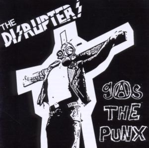 The Disrupters – Gas The Punx