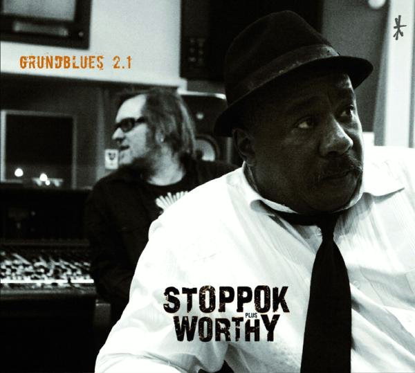 Stoppok plus Worthy – Grundblues 2.1