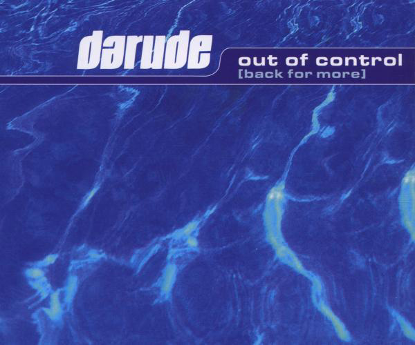 Darude – Out Of Control (Back For More)