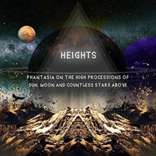 Heights – Phantasia On The High Procession
