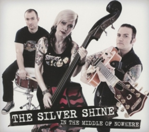 The Silver Shine – In The Middle Of Nowhere