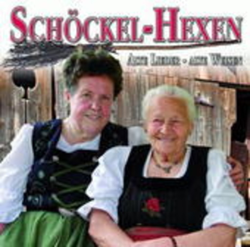 Schöckel Hexen – Alte Lieder - Alte Weisen