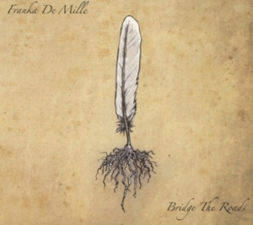 Franke De Mille – Bridge The Roads