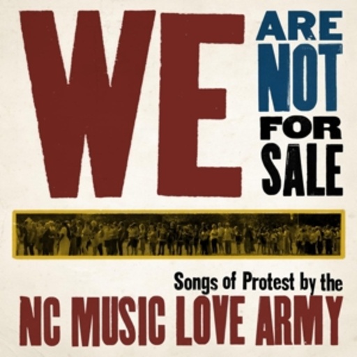 NC Music Love Army – We Are Not For Sale