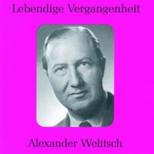 Alexander Welitsch – Lebendige Vergangenheit