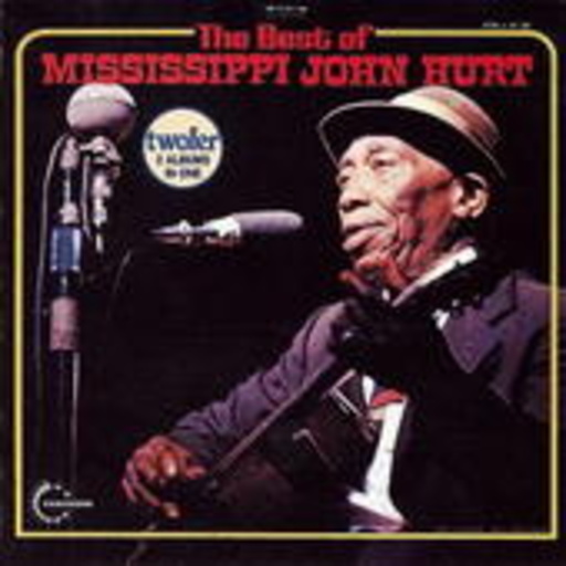 Mississippi John Hurt – The Best Of