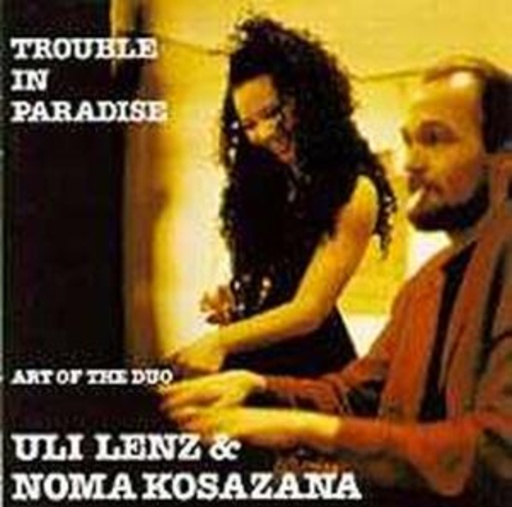 Uli Lenz & Noma Kosazana – Trouble In Paradise
