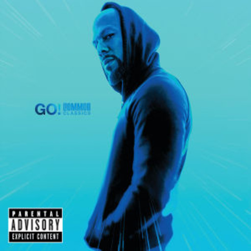 Common – The Best Of Commen: Go!