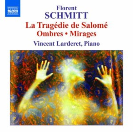Vincent Larderet – La Tragédie De Salomé/Ombres/Mirages