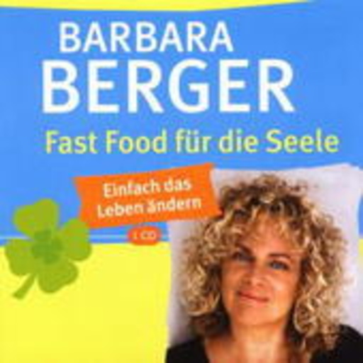 Barbara Berger – Fast Food für die Seele